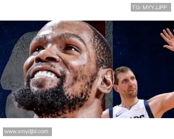 诺维茨基祝贺阿杜得分超越自己，杜兰特将超越乔丹