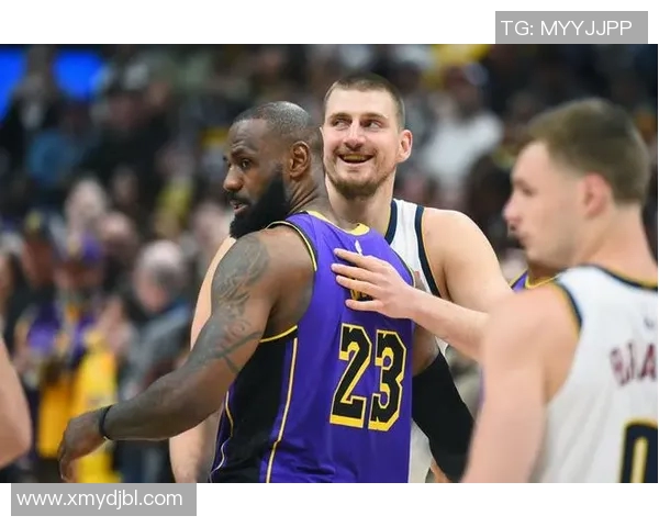 约基奇：詹姆斯仍是最顶尖球员之一 保持状态22年实在令人叹服